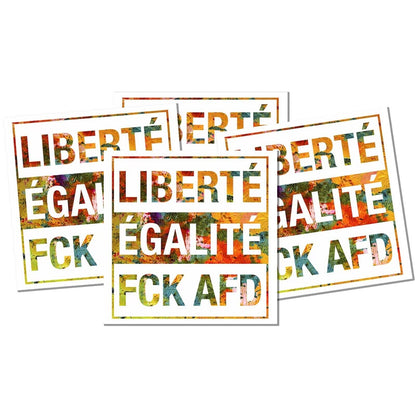 Aufkleber 'Liberte Egalite FCK AFD'