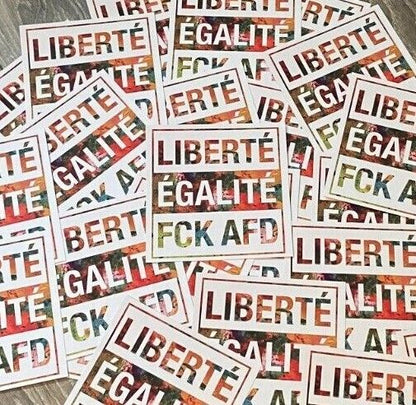 Aufkleber 'Liberte Egalite FCK AFD'